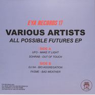 Back View : Various Artists - ALL POSSIBLE FUTURES EP - EYA Records / EYA017