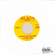 Back View : The Honey Droips ft James Brown - IMPEACH THE MACHINE (7 INCH) - Alaga Records / AL107