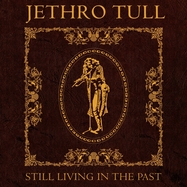 Back View : Jethro Tull - STILL LIVING IN THE PAST (2LP) - Parlophone Label Group (PLG) / 502173259222