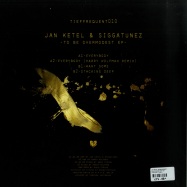 Back View : Jan Ketel & Siggatunez - TO BE OVERMODEST EP - Tieffrequent / TFQ010