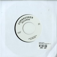 Back View : Various Artists - TAKE YOU BACK / DONT BE AFRAID (7 INCH)(VINYL ONLY) - Cornhusker Records / CORN001