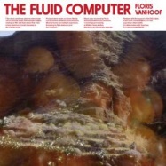Back View : Floris Vanhoof - FHE FLUID COMPUTER - KRAAK / K099