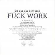 Back View : We Are Not Brothers - FUCK WORK EP - Oraculo Records / OR74SE