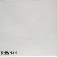 Back View : KNOWONE - KNWN3.5 (VINYL ONLY / 190G) - KNWN / KNWN3.5