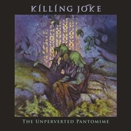 Back View : Killing Joke - THE UNPERVERTED PANTOMIME (2LP) - The Cadiz Recording Co. / 26135