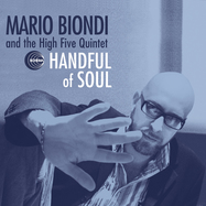 Back View : Mario Biondi And The High Five Quintet - HANDFUL OF SOUL (2LP, GF, BLUE TRANSPAREND COLOURED VINYL) - Schema Records / SCLP406SE