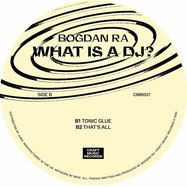 Back View : Bogdan Ra - WHAT IS A DJ? - Craft Music / CMR 007