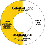 Back View : The Medlows - LOVE (PART ONE) (W/ ADMIN EDIT) (7 INCH) - Celestial Echo / CER006