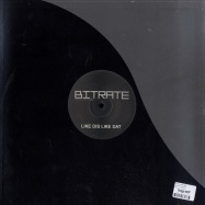 Back View : Lissat & Voltaxx - LIKE DIS LIKE DAT - Bitrate003 / BR003