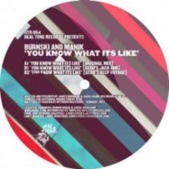 Back View : Burnski and Manik - YOU KNOW WHAT ITS LIKE (GERD REMIX) - Real Tone / RTR054