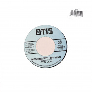 Back View : Otis Clay - THE ONLY WAY IS UP / MESSING WITH MY MIND (7 INCH) - Outta Sight / OSV203