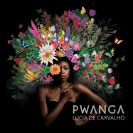 Back View : Lucia De Carvalho - PWANGA (LP) - ZAMORA LABEL / ZAMOLP2201