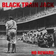 Back View : Black Train Jack - NO REWARD (LP) - Music On Vinyl / MOVLP2827