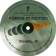 Back View : Mihail P - FORMS IN MOTION - Earthbound Recordings / EBR001