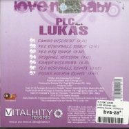 Back View : Plc feat Lukas - LOVE ME BABY (CD) - Vitalhity Records / VTY006CDS