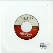 Back View : The Allergies - LOVES SUPPOSED TO BE (7 INCH) - Jalapeno / JAL220V