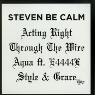Back View : Steven Be Calm - ACTIN RIGHT - Shall Not Fade / SNF010