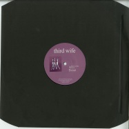 Back View : Third Wife - CLOSER EP - Third Wife / WIFE001