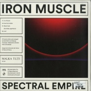 Back View : Spectral Empire - IRON MUSCLE - Malka Tuti / Malka Tuti 0020