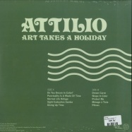Back View : Attilio - ART TAKES A HOLIDAY (LP) - Musique Plastique / MP 004