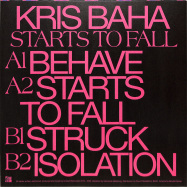 Back View : Kris Baha - STARTS TO FALL - Power Station / PS 009