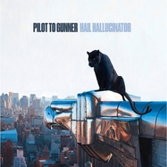 Back View : Pilot To Gunner - HAIL HALLUCINATOR (LP) - Arctic Rodeo Recordings / 30491