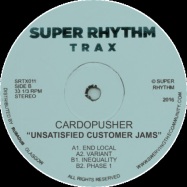Back View : Cardopusher - UNSATISFIED CUSTOMER JAMS - Super Rhythm Trax / SRTX011