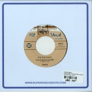 Back View : B & The Family - A GOOD TIME / YOU RE GONNA LOVE ME (7 INCH) - Super Disco Edits / sde19
