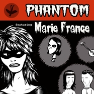Back View : Marie France / Phantom - PHANTOM FT. MARIE FRANCE (LP) - Freaksville / 00153600