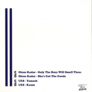 Back View : Olene Kadar & Ues - ONLY BUZZ WILL SMELL THEM / YAMAEH (WHITE VINYL) - Bla Bla / bla005