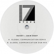 Back View : Dusky - SKIN DEEP (GLOBAL COMMUNICATION REMIX)(HANDSTAMPED) - 17 Steps / 4757121