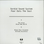 Back View : Sordid Sound System - FEAR EATS THE SOUL - Invisible Inc / INVINC12