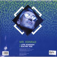 Back View : Mr. Konrad - LOVE SOMEOW / ELECTRIC KISS (GREEN VINYL) - Blanco Y Negro / BYN011