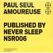 Back View : Paul Seul - AMOUREUSE - Never Sleep / NSR006