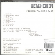 Back View : Bergheim 34 - ITS NOT FOR YOU, AS IT IS FOR US (CD) - Klangcd10