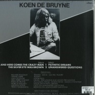 Back View : Koen De Bruyne - HERE COMES THE CRAZY MAN! (180 G VINYL) - SDBAN / SDBANLP03