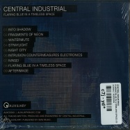 Back View : Central Industrial - FLARING BLUE IN A TIMELESS SPACE (CD) - Auxiliary / AUXCD009