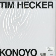 Back View : Tim Hecker - KONOYO (2LP) - Kranky / KRANK219LP