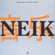 Back View : Neik - A MATTER OF SPACETIME EP - Yaji / Y-4