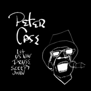 Back View : Peter Case - LET US NOW PRAISE SLEEPY JOHN (LP) - Yep Roc / LPYEP2160