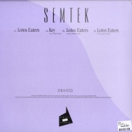 Back View : Semtek - LOTOS EATERS - Dont Be Afraid / DBA 003