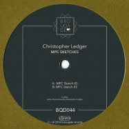 Back View : Christopher Ledger - MPC SKETCHES (VINYL ONLY) - Brouqade / BQD044