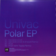 Back View : Univac - POLAR - INCL EXTRAWELT & JOHN TEJADA RMXS - Melodize / Melodi005