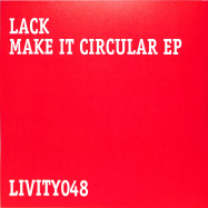 Back View : Lack - MAKE IT CIRCULAR EP - Livity Sound / LIVITY048