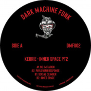 Back View : Kerri - INNER SPACE PT.2 - Dark Machine Funk / DMF002