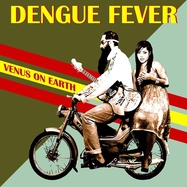 Back View : Dengue Fever - VENUS ON EARTH (LP) - Tuk Tuk Records / TTLP3