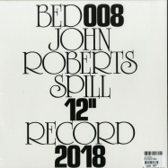 Back View : John Roberts - SPILL (COLOURED VINYL) - Brunette Editions / BED008