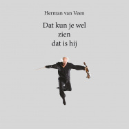 Back View : Herman van Veen - DAT KUN JE WEL ZIEN DAT IS HIJ (LP) - Music On Vinyl / MOVLP3016