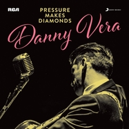Back View : Danny Vera - PRESSURE MAKES DIAMONDS (LP) - Rca Local / 19439804641