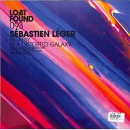 Back View : Sebastien Leger - EXTASSY / IN A DISTORTED GALAXY - LOST&FOUND / LF093
